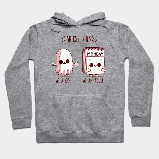 Scariest things Hoodie by Naolito